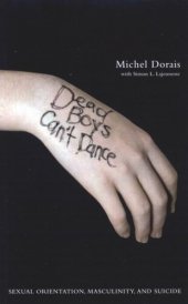 book Dead Boys Can't Dance: Sexual Orientation, Masculinity, and Suicide