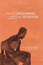 book Redefining the Situation: The Writings of Peter McHugh