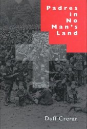 book Padres in No Man's Land: Canadian Chaplains and the Great War