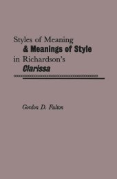 book Styles of Meaning and Meanings of Style in Richardson's Clarissa