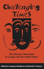 book Challenging Times: The Women's Movement in Canada and the United States