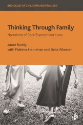 book Thinking Through Family: Narratives of Care Experienced Lives