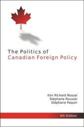 book The Politics of Canadian Foreign Policy, Fourth Edition