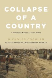 book Collapse of a Country: A Diplomat's Memoir of South Sudan