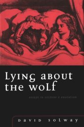 book Lying about the Wolf: Essays in Culture and Education