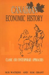 book Canadian Economic History: Classic and Contemporary Approaches