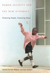 book Human Security and the New Diplomacy: Protecting People, Promoting Peace