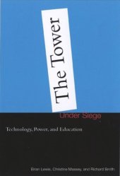 book Tower under Siege: Technology, Power, and Education