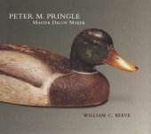 book Peter M. Pringle, Master Decoy Maker