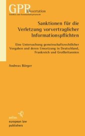 book Sanktionen für die Verletzung vorvertraglicher Informationspflichten: Eine Untersuchung gemeinschaftlicher Vorgaben und deren Umsetzung in Deutschland, Frankreich und Großbritannien