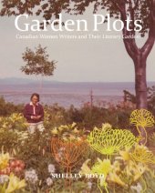 book Garden Plots: Canadian Women Writers and Their Literary Gardens