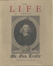 book The Life of the Reverend George Trosse: Written by himself, and published posthumously according to his order in 1714