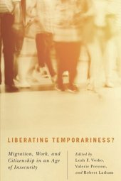 book Liberating Temporariness?: Migration, Work, and Citizenship in an Age of Insecurity