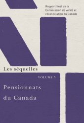 book Pensionnats du Canada : Les séquelles: Rapport final de la Commission de vérité et réconciliation du Canada, Volume 5