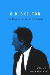 book O.D. Skelton: The Work of the World, 1923-1941