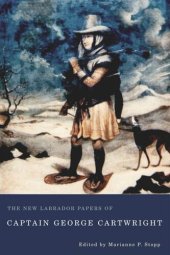 book The New Labrador Papers of Captain George Cartwright