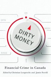 book Dirty Money: Financial Crime in Canada