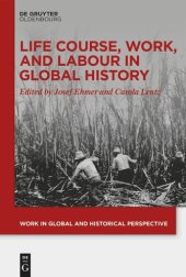 book Life Course, Work, and Labour in Global History