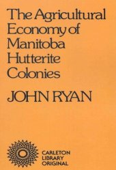 book Agricultural Economy of Manitoba Hutterite Colonies