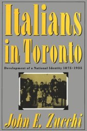 book Italians in Toronto: Development of a National Identity, 1875-1935