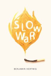 book Slow War