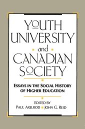 book Youth, University, and Canadian Society: Essays in the Social History of Higher Education