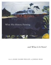 book What Was History Painting and What Is It Now?