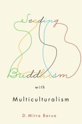 book Seeding Buddhism with Multiculturalism: The Transmission of Sri Lankan Buddhism in Toronto