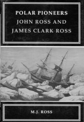 book Polar Pioneers: John Ross and James Clark Ross