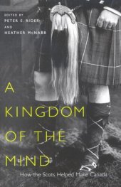 book Kingdom of the Mind: How the Scots Helped Make Canada