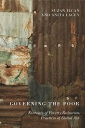 book Governing the Poor: Exercises of Poverty Reduction, Practices of Global Aid