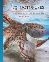 book The Lives of Octopuses and Their Relatives: A Natural History of Cephalopods