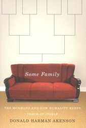 book Some Family: The Mormons and How Humanity Keeps Track of Itself