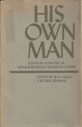 book His Own Man: Essays in Honour of Arthur Reginald Marsden Lower