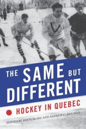 book The Same but Different: Hockey in Quebec