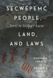 book Secwépemc People, Land, and Laws: Yerí7 re Stsq'ey's-kucw