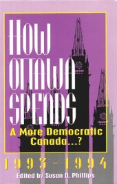 book How Ottawa Spends, 1993-1994: A More Democratic Canada…?