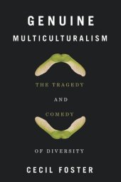 book Genuine Multiculturalism: The Tragedy and Comedy of Diversity