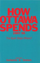 book How Ottawa Spends, 1989-1990: The Buck Stops Where?