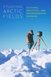 book Studying Arctic Fields: Cultures, Practices, and Environmental Sciences