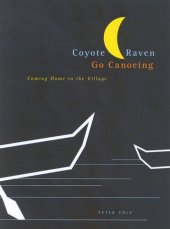 book Coyote and Raven Go Canoeing: Coming Home to the Village