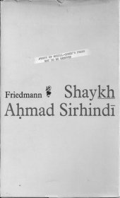 book Shaykh Ahman Sirhindi: An Outline of His Thought and a Study of His Image in the Eyes of Posterity