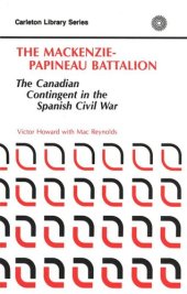 book MacKenzie-Papineau Battalion: The Canadian Contingent in the Spanish Civil War