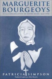 book Marguerite Bourgeoys et la Congrégation de Notre Dame, 1665-1670