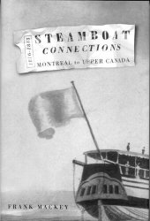 book Steamboat Connections: Montreal to Upper Canada, 1816-1843