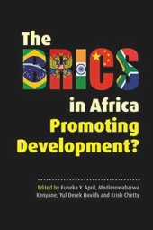 book The BRICS in Africa: Promoting Development?