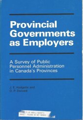 book Provincial Governments as Employers: A Survey of Public Personnel Administration in Canada's Provinces