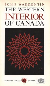 book The Western Interior of Canada: A Record of Geographical Discovery, 1612-1917