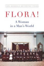 book Flora!: A Woman in a Man's World