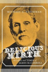 book Delicious Mirth: The Life and Times of James McCarroll